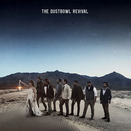 The Dustbowl Revival 2018
