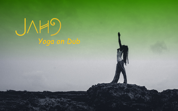 'Yoga on Dub' with JAH9