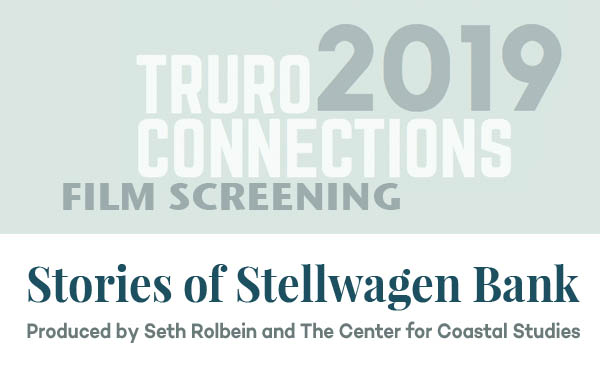 Truro Connections: Stories from Stellwagen Bank